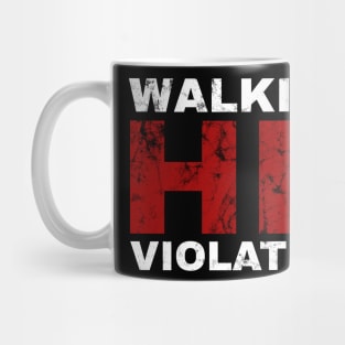 Walking Hr Violation Mug